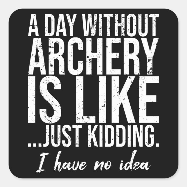 Archery funny sports gift idea square sticker (Front)
