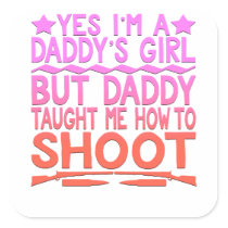 ARCHERY FUNNY TEE - Daddy's Girl Square Sticker ARCHERY FUNNY TEE - Daddy's Girl Square Sticker