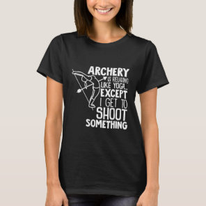Archery  Funny Yoga Pose Bow Arrow  Men Women T-Shirt