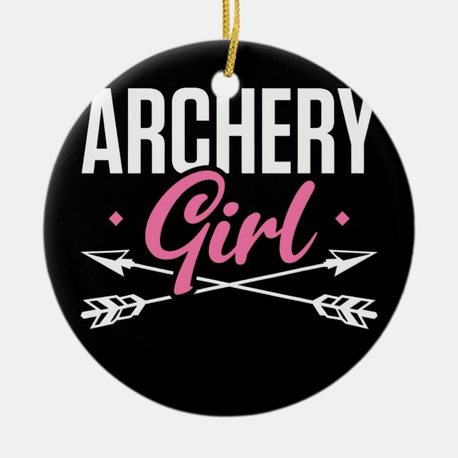 Archery Girl Archers Archery Moms Archery Ceramic Ornament (Front)