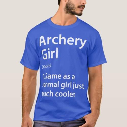 Archery Girl Definition T_Shirt
