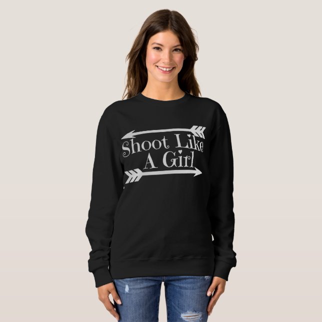 Archery Girl - Quote Sweatshirt (Front Full)