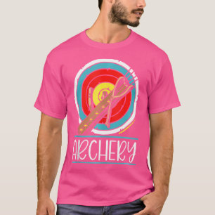 Archery Hobby Archer Bow Arrow T-Shirt