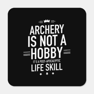 Archery hobby is not hobby life skill metal sign