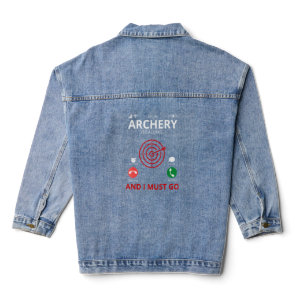 Archery Is Calling And I Must Go  Bow And Arrows  Denim Jacket