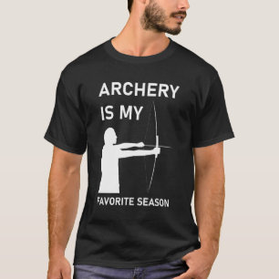Archery Is My Favorite Season Archery Lover T-Shirt