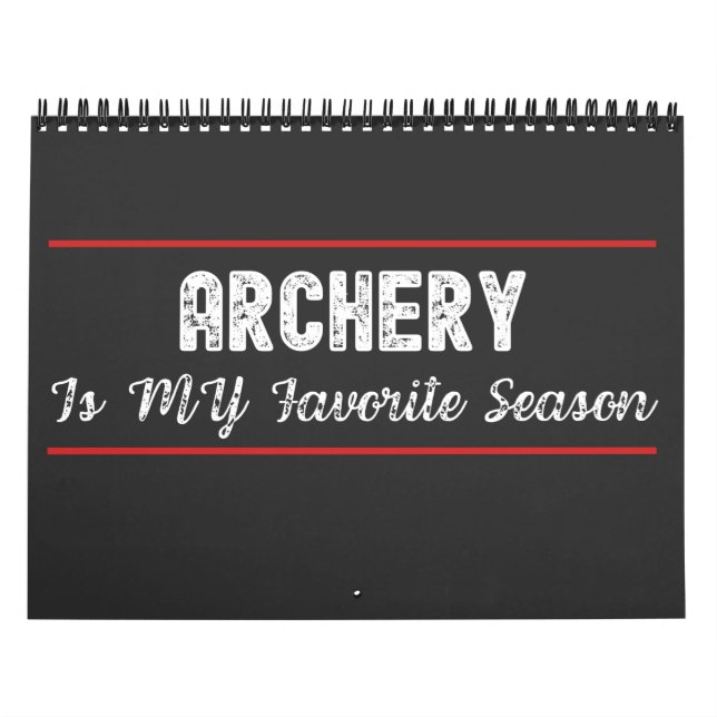 Archery Is My Favorite Season Calendar (Cover)