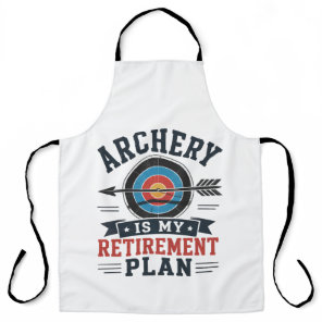 Archery Is My Retirement Plan Archer Apron
