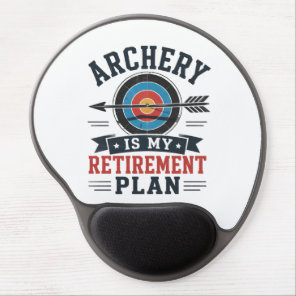 Archery Is My Retirement Plan Archer Gel Mouse Pad