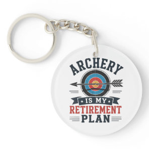 Archery Is My Retirement Plan Archer Keychain