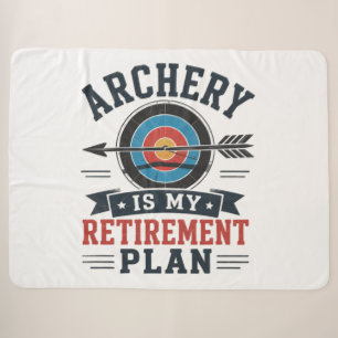 Archery Is My Retirement Plan Archer Sherpa Blanket