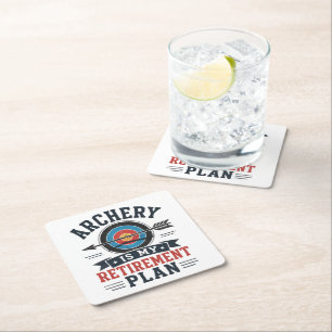 Archery Is My Retirement Plan Archer Square Paper Coaster