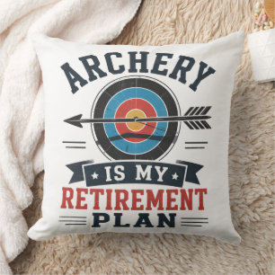 Archery Is My Retirement Plan Archer Throw Pillow