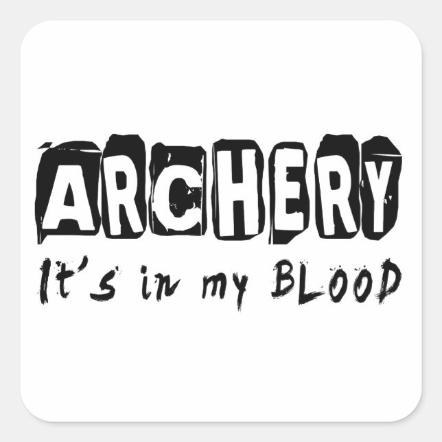 Archery It's in my blood Square Sticker (Front)