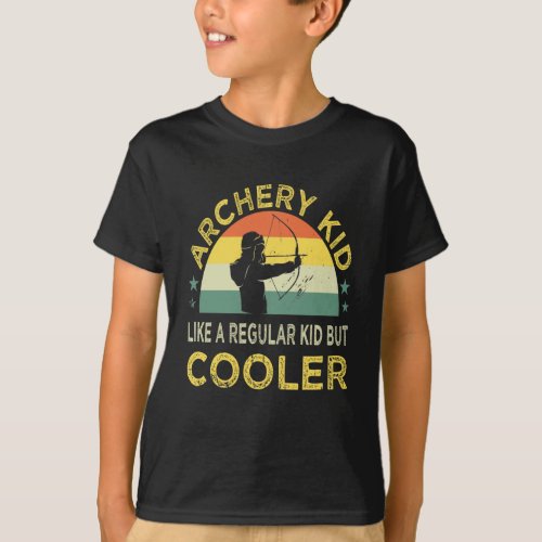 Archery Kid Like A Regular Kid But Cooler T_Shirt