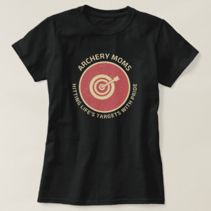 Archery Mom Hitting Life's Targets with Pride T-Shirt
