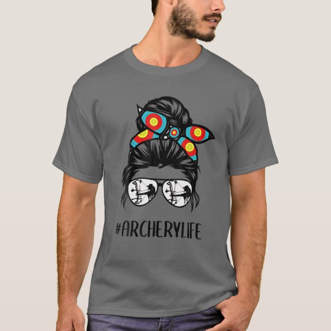 Archery Mom Life Messy Bun Hair Glasses Mother's D T-Shirt (Front)