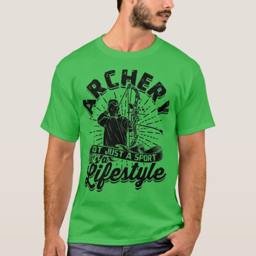 Archery  not just a sport its a lifestyle  T_Shirt