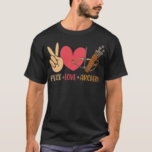 Archery Peace Love Archery Girl T_Shirt