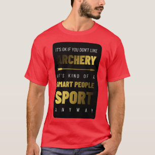 Archery Smart People Sport T-Shirt