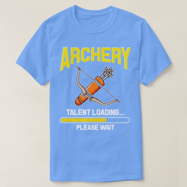 Archery Talent Loading Archer T-Shirt (Design Front)