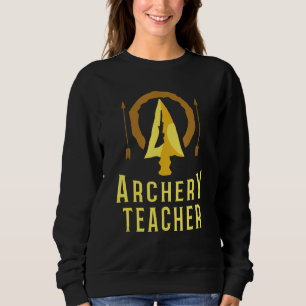 Archery Teacher Bow Arrow Club Competition Archer Sweatshirt