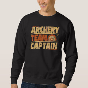 Archery Team Captain  Bowman Bow Arrows Archery Co Sweatshirt