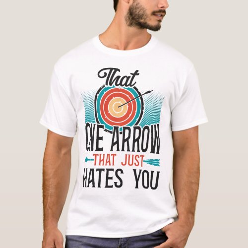 Archery That One Arrow That Just Hates You Vintage T_Shirt