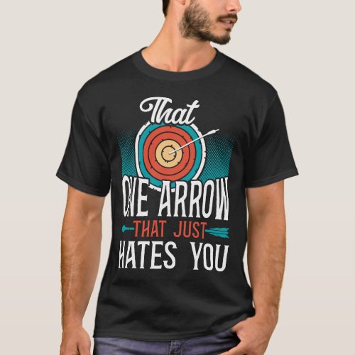 Archery That One Arrow That Just Hates You Vintage T_Shirt