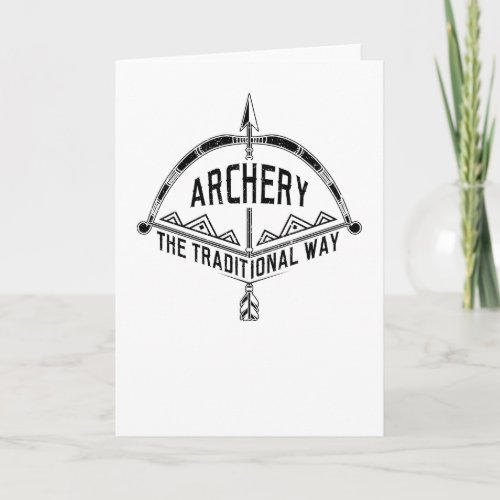 Archery the Traditional Way Bow and Arrow Card
