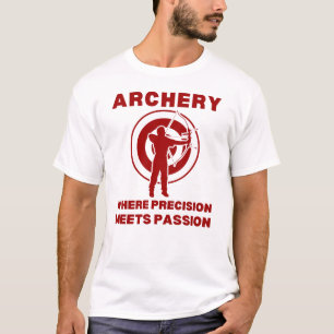 Archery Where Passion Meets Precision Archery T-Shirt