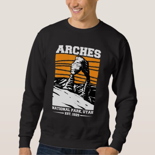 Arches National Park Hiking Utah Vacation 3 Sweatshirt