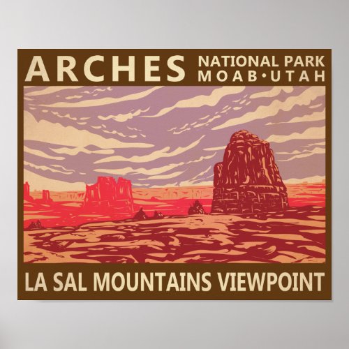 Arches National Park La Sal Mountains Viewpoint  Poster