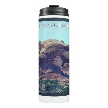 Arches National Park Poster Thermal Tumbler by DevelopingNature at Zazzle
