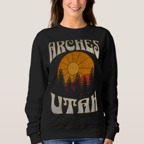 Arches Utah Nature Hiking Outdoors Vintage Sweatshirt