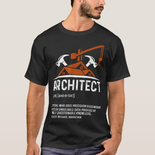 Architect Definition Architect Funny Architecture T_Shirt