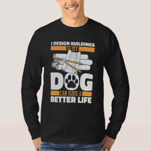 Architect Dog Civil Engineer House Buildings Dra T-Shirt