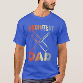 Architect Father friend T-Shirt