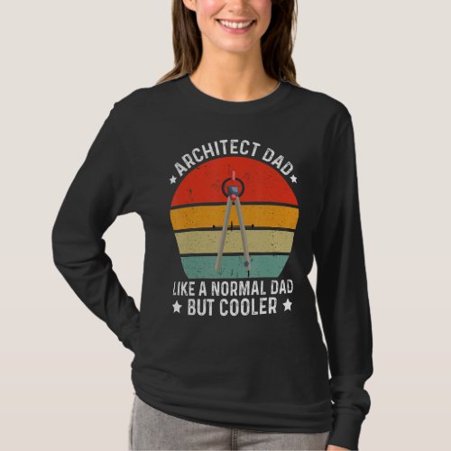 Architect For Architects Cool Architecture T_Shirt