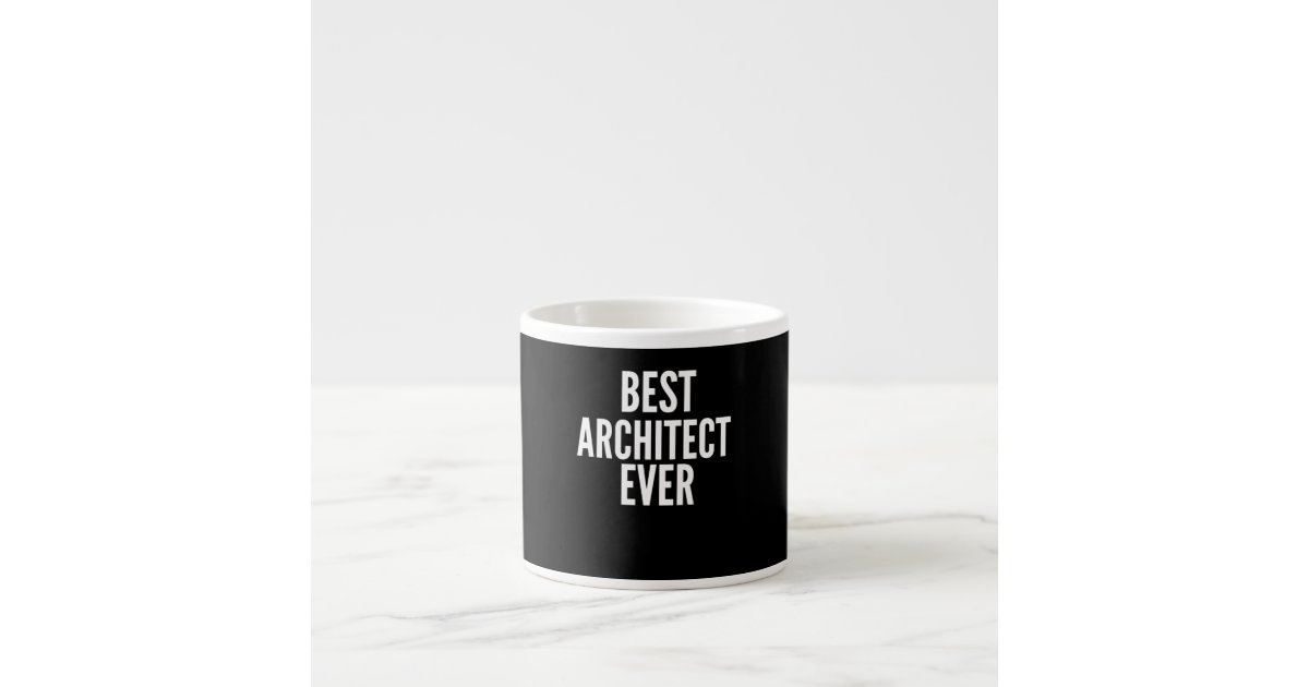 https://rlv.zcache.com/architect_funny_gift_best_architect_ever_gift_espresso_cup-re753232f4a5c4311a6f50d61ee349309_2wn17_8byvr_630.jpg?view_padding=%5B285%2C0%2C285%2C0%5D