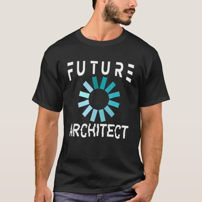 Architect Future Architecture Student T-Shirt (Front)