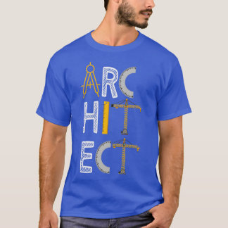 Architect Gifts Architecture Students  T-Shirt