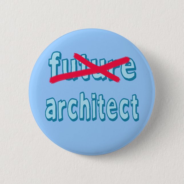 Architect Graduate Products Button (Front)