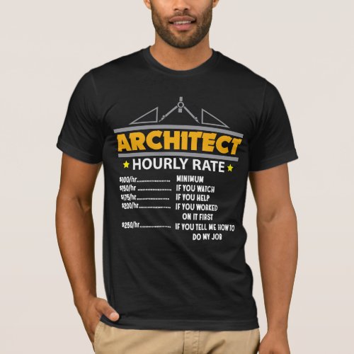 Architect Hourly Rate Funny Handyman Dad T_Shirt