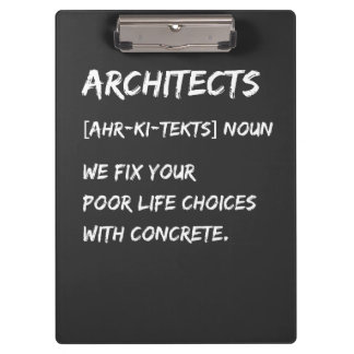 Architect Humor – We Fix Your Life Choices Clipboard