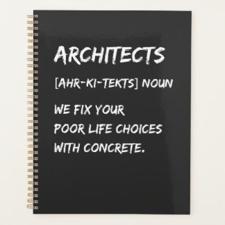 Architect Humor – We Fix Your Life Choices Planner