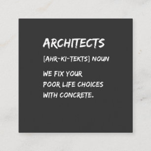 Architect Humor – We Fix Your Life Choices Square Business Card