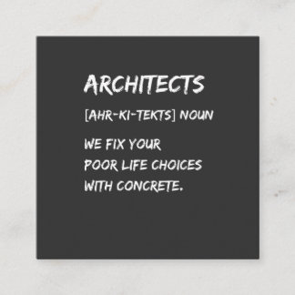 Architect Humor – We Fix Your Life Choices Square Business Card