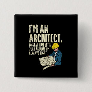 Architect - I'm An Architect Button