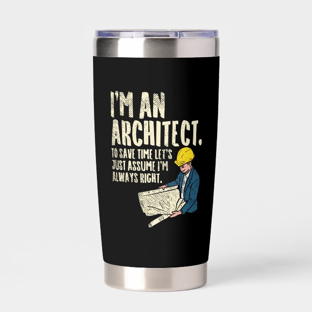 Architect - I'm An Architect Insulated Tumbler (Front)